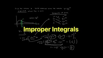 Improper Integrals: Infinite Integral Limits & Infinite Discontinuity Integral Limits