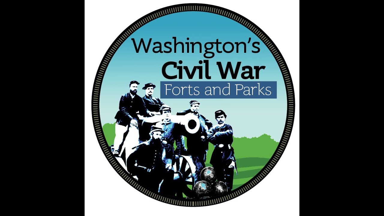 Washington's Civil War Forts and Parks