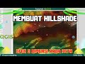 Cara Membuat Hillshade di QGis || Efek 3 Dimensi pada peta