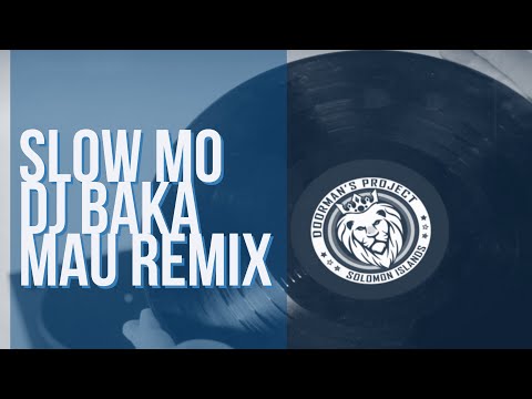 Slow Mo | DMP (DJ Baka Mau Remix)