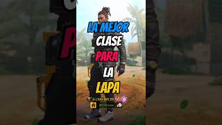 la mejor clase para la lapa call of duty mobile #callofduty #codm #clasescodm