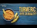 All about turmeric should you believe the hype  dr osbornes zone