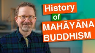 History of Mahayana Buddhism: Innovation and Perfection