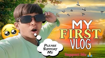 My First Vlog 🥺 || Starting My YouTube Journey || Farhan Vlogs 