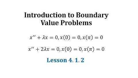(4.1.1): Boundary Value Problems