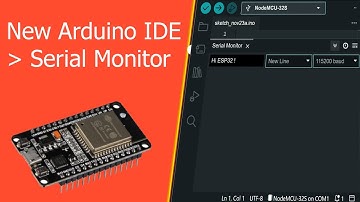 ESP32 Tutorial - How to use Serial  Monitor ( NEW Arduino IDE )