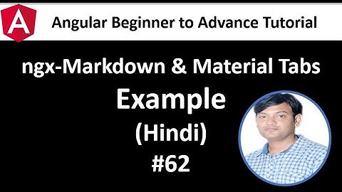 Angular Tutorial for Beginners 62:Markdown ngx with Material Tabs in Hindi