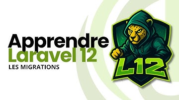 Apprendre Laravel 12 – Les Migrations 🧳