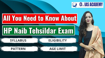 Himachal Naib Tehsildar Exam Pattern | Syllabus for HP NT Exam | Age Limit HP Naib Tehsildar exam|