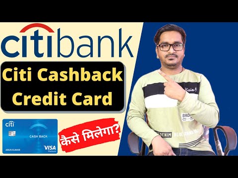 Citibank Citi Cashback Credit Card Features, Benefits, Eligibility u0026 Charges | Complete Information