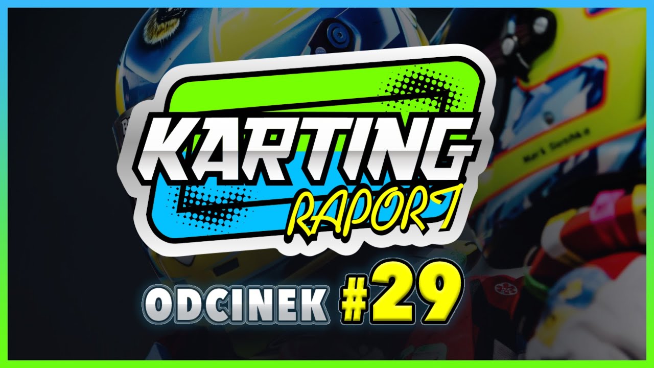 Karting Raport Odcinek #29