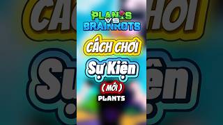 Cách Chơi Sự Kiện ( Mới ) Plants Vs Brainrot #roblox #vairalshort #plantsvsbrainrots #nainub