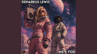 Me 4 You (Space Edit)
