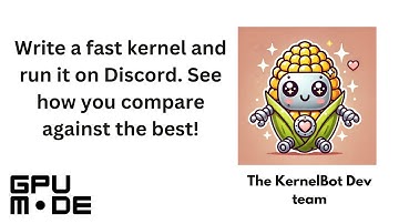 Lecture 47: KernelBot Benchmark GPU Kernels on Discord