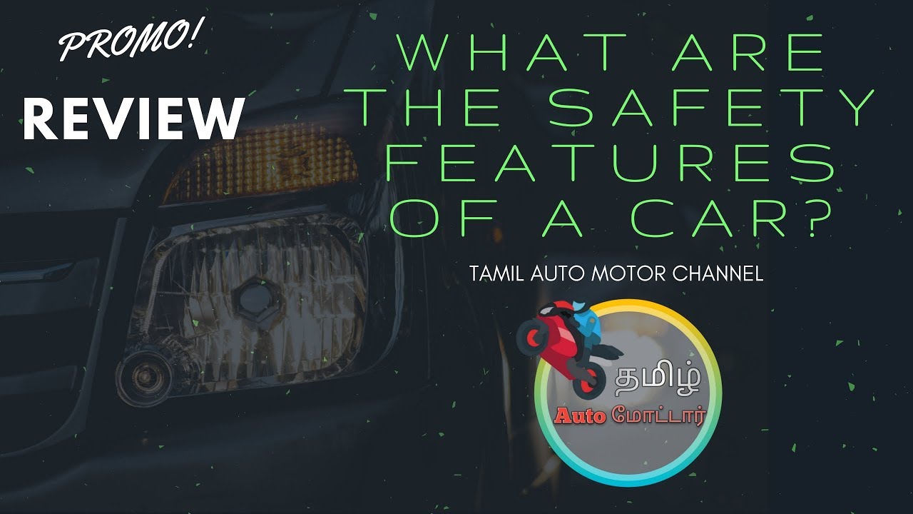 What Is Safety Features Of a Car?Promo Review In Tamil | Tamil Auto Motor