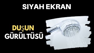 Duşun Gürültüsü | Siyah Ekran ⚫🚿 [ASMR Beyaz Gürültü] Uyumak için 10 saat by Mardeo Music 2,971 views 3 years ago 10 hours