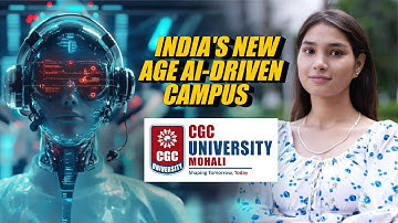CGC University Mohali | India’s AI-Driven Campus of the Future #cgcuniversitymohali