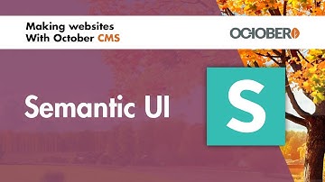 Making Websites With October CMS - Part 40 - Semantic UI