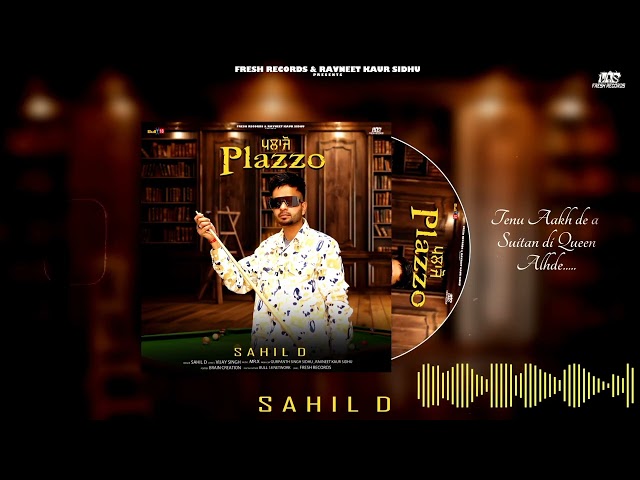 Plazzo ll Sahil D ll Official Audio ll Fresh Records ll New Punjabi song 2024 class=