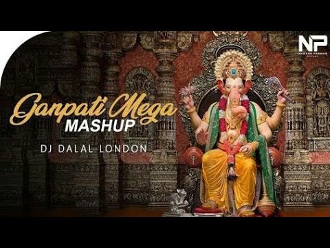 Ganpati   Mashup Song  Dj Dalal London Remix  Ganpati Special Song