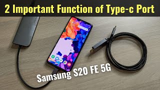 Samsung S20 FE 5G - 2 Important Features of Type-C Charging Port | Screen Mirror Without Internet