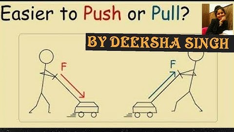 Which is easier push or pull?