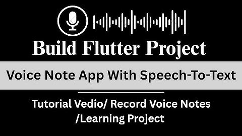 Build a Voice Note App in Flutter | Speech to Text Tutorial | Record & Save Voice Notes App 