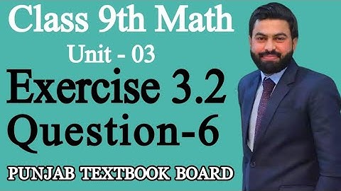 Class 9th Math Unit-3 - Exercise 3.2 Question 6 (i-v) - 9th Math Exercise 3.2 Question 6-PTB