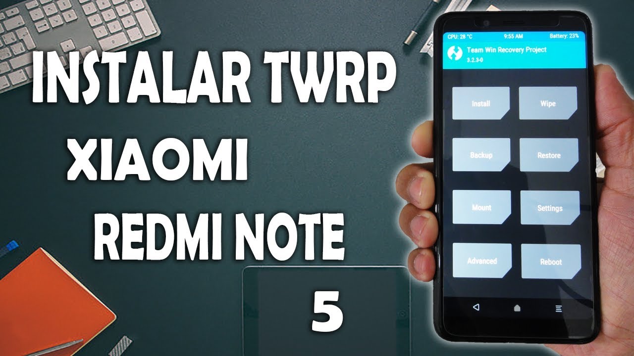 INSTALAR TWRP XIAOMI REDMI NOTE 5