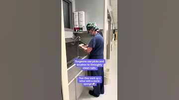 How Surgeons Scrub In