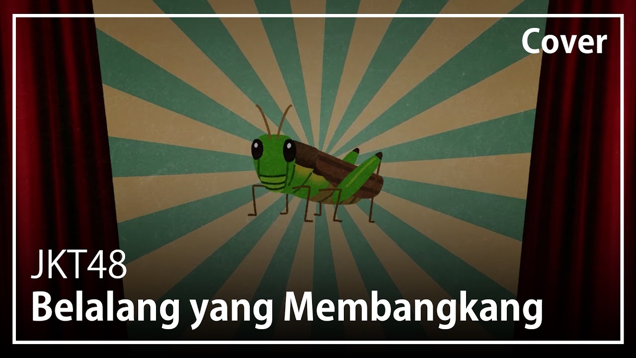 Belalang yang Membangkang (あまのじゃくバッタ) - JKT48 | Cover
