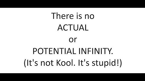 Infinity is a 100% JUNK concept that cannot exist outside of a dysfunctional brain.