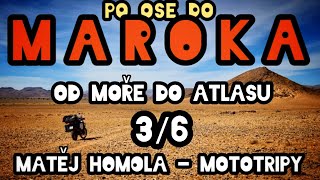 PO OSE DO MAROKA 3. Od moře do Atlasu (mototripy 2023)