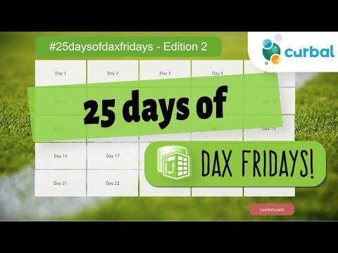 Announcing 2n Edition of 25 Days of DAX Fridays! challenge. Tune in for all the details!