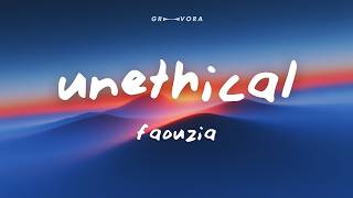 Faouzia - UNETHICAL (Lyrics)