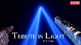 🔴 NYC Live: Tribute in Light - 9/11/26