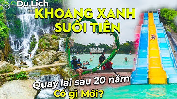 Du lịch Khoang Xanh SUỐI TIÊN - Ba Vì Hà Nội 2025 / Review Chi tiết, Có gì Mới !