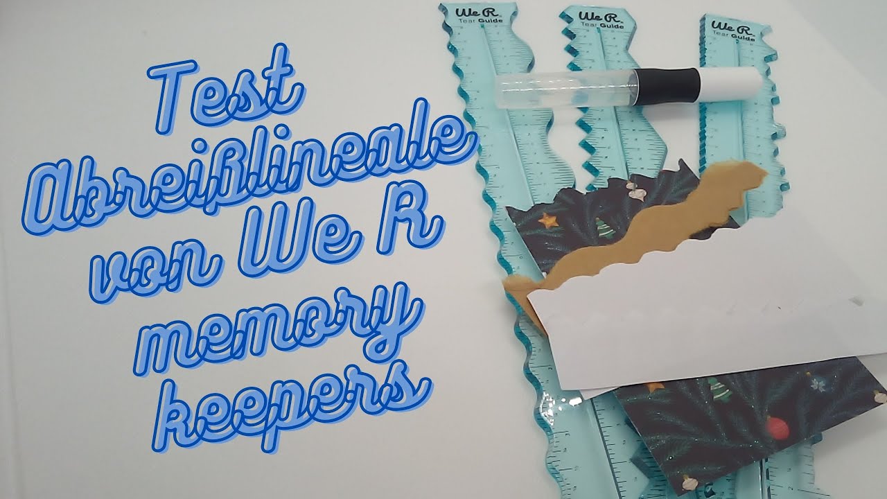 Wir testen die Abreißlineale von We R memory keepers