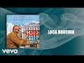 Miniature de la vidéo de la chanson Loca Bohemia