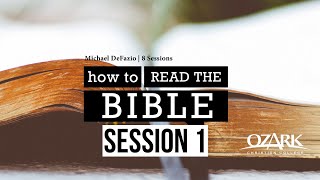 How to Read the Bible: Session 1 - Michael DeFazio