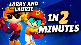EVERYTHING about *Larry & Lawrie* UNDER 2 minutes! (Brawl Stars)