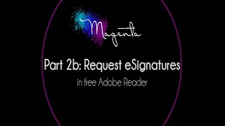 Part 2b: Using Request E-signatures in Adobe Reader