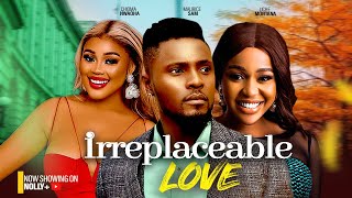 IRREPLACEABLE LOVE - MAURICE SAM, CHIOMA NWAOHA, UCHE MONTANA 2024 LATEST NIGERIAN MOVIES