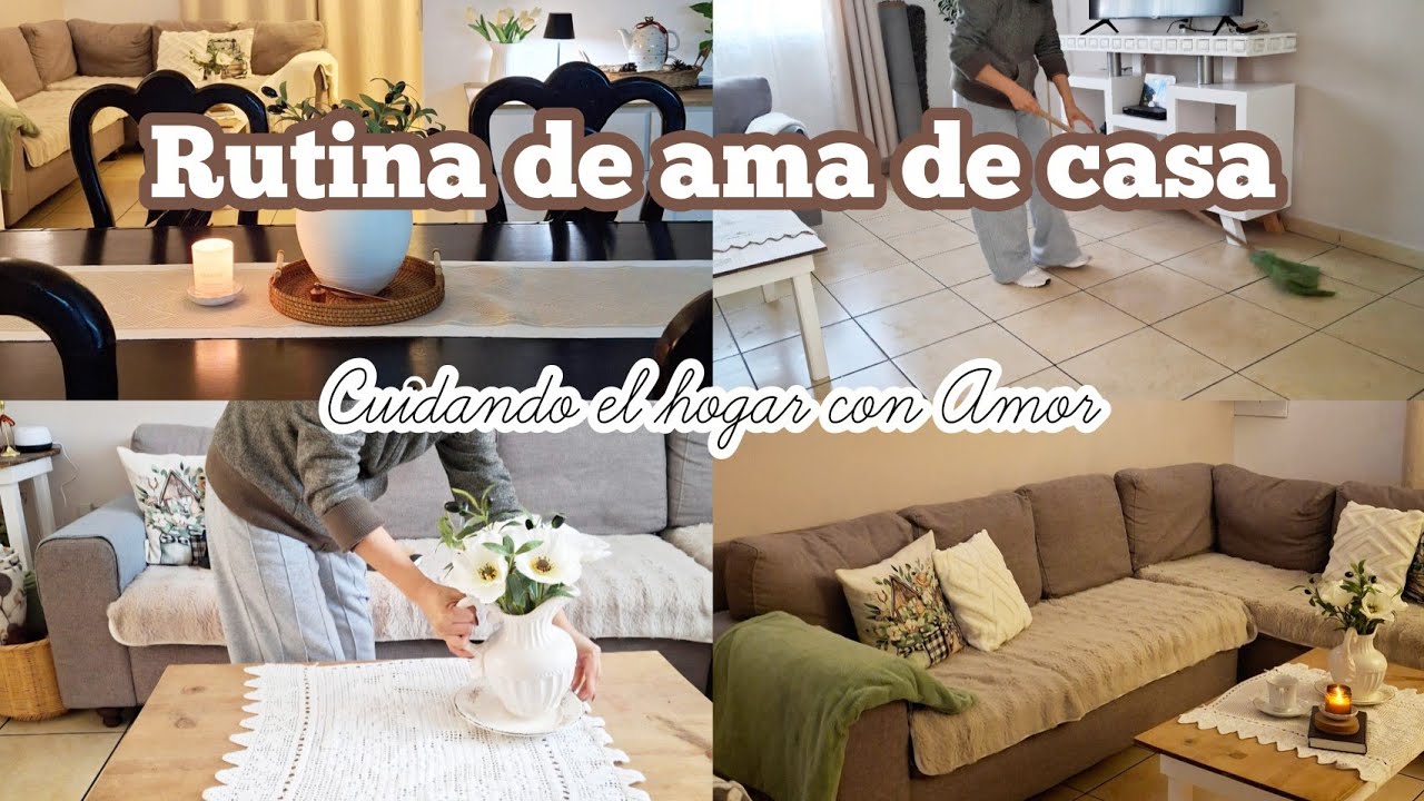 ✅️CUIDANDO CON AMOR/RUTINA DE AMA DE CASA🍃🏡