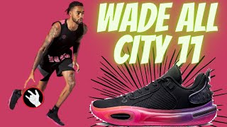 Li ning Wade All City 11 - гэж юу вэ ? / Sneaker Picks 44