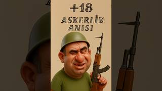 Tekten Gelmişsin, Askerlik Anısı