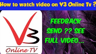 How to watch video on V3 Online Tv ? in Tamil