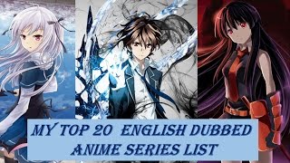 MY TOP 20 ANIME SERIES ENGLISH DUBBED - BEST ANIME SERIES LIST - YouTube
