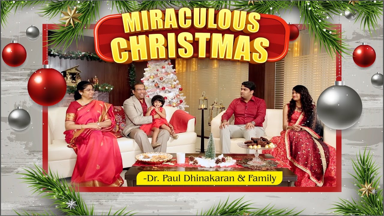 miraculous-christmas-dr-paul-dhinakaran-family-christmas-message