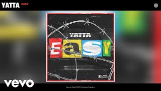 Yatta - Easy (Audio)